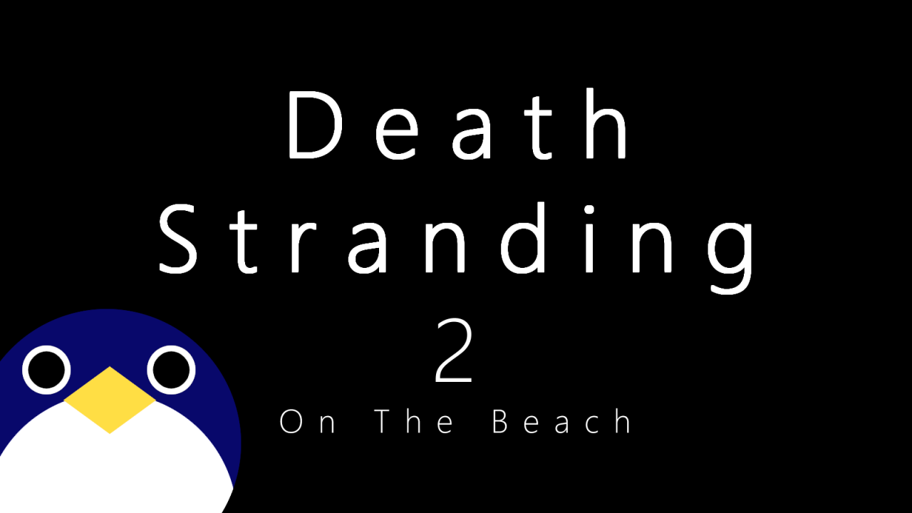 Death-Stranding-2気になった点まとめ